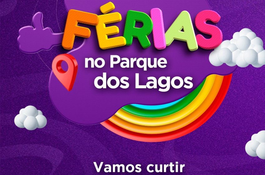 PARQUE DOS LAGOS RECEBE FESTIVAL DE FÉRIAS NESTE FIM DE SEMANA