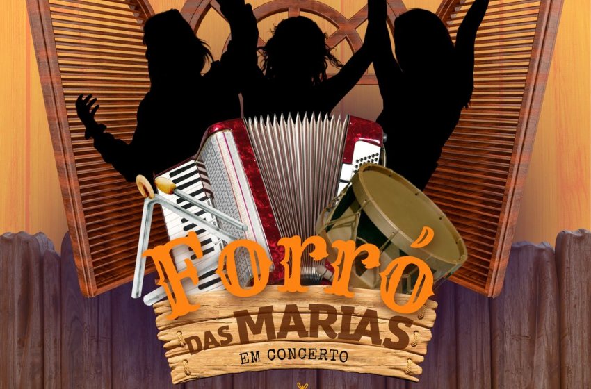 ‘O FORRÓ DAS MARIAS’: ESPETÁCULO MUSICAL GRATUITO NESTA SEXTA NO TEATRO MUNICIPAL