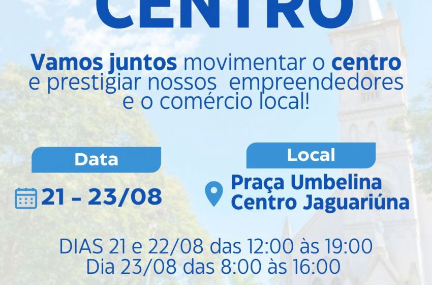 PROJETO VIVA O CENTRO OBJETIVA VALORIZAR O COMÉRCIO LOCAL