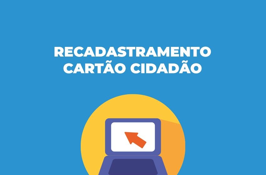 RECADASTRAMENTO ONLINE DO CARTÃO CIDADÃO COMEÇA NA PRÓXIMA TERÇA EM JAGUARIÚNA 