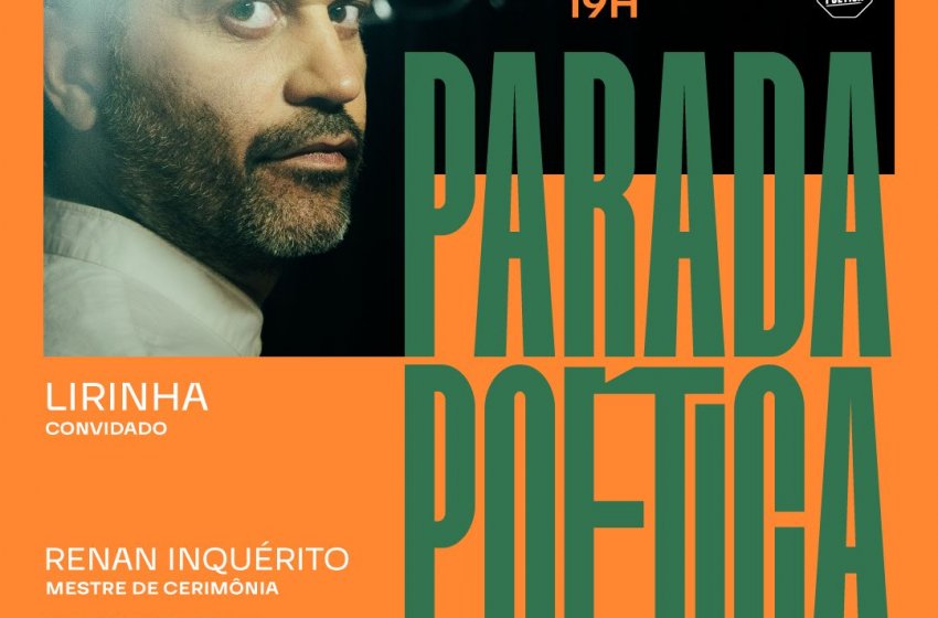 3ª EDIÇÃO DA ‘PARADA POÉTICA’ ACONTECE NA PRÓXIMA SEGUNDA NO CENTRO CULTURAL 