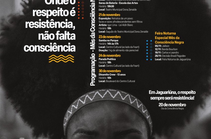 PROGRAMAÇÃO DO MÊS DA CONSCIÊNCIA NEGRA EM JAGUARIÚNA COMEÇA NESTA TERÇA