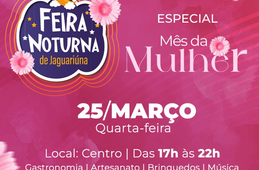 FEIRA NOTURNA DESTA QUARTA SERÁ NA PRAÇA UMBELINA BUENO