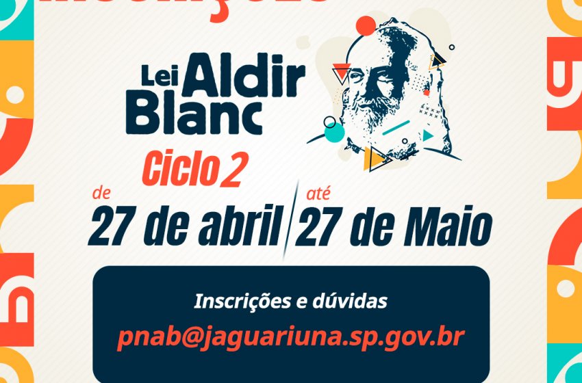 JAGUARIÚNA ABRE INSCRIÇÕES PARA O CICLO 2 DA LEI ALDIR BLANC