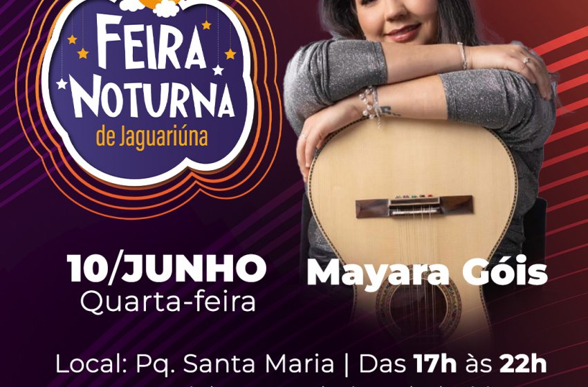 FEIRA NOTURNA DE JAGUARIÚNA VOLTA AO PARQUE SANTA MARIA NESTA QUARTA