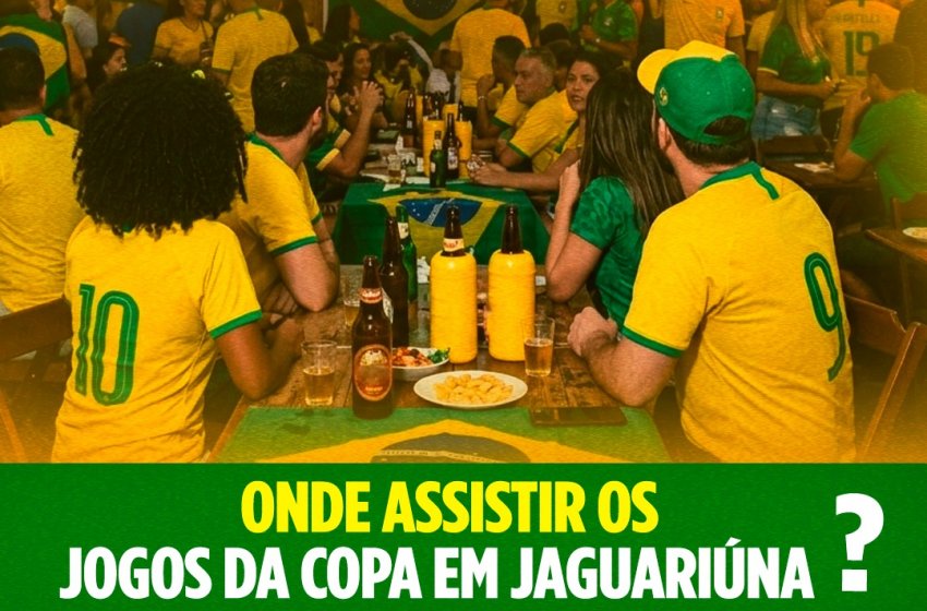 VEJA AQUI OS ESTABELECIMENTOS DE JAGUARIÚNA QUE IRÃO TRANSMITIR OS JOGOS DA SELEÇÃO BRASILEIRA NA COPA DO MUNDO