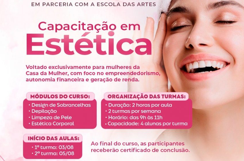 CASA DA MULHER ABRE INSCRIÇÕES PARA CURSO GRATUITO DE CAPACITAÇÃO EM ESTÉTICA