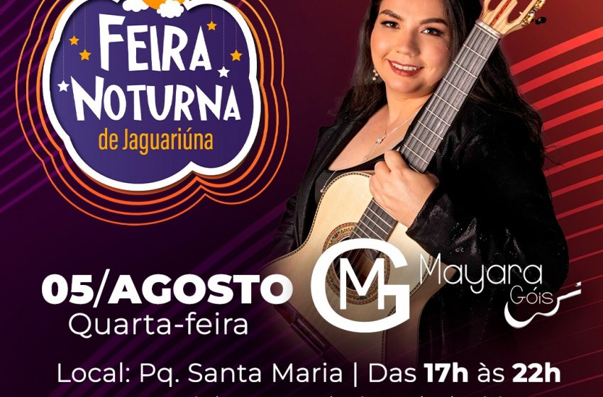 HOJE TEM FEIRA NOTURNA DE JAGUARIÚNA NO PARQUE SANTA