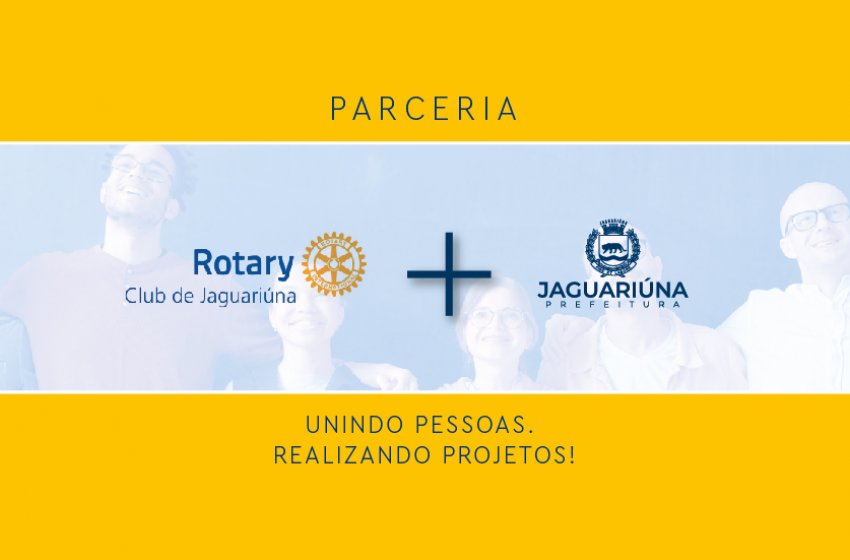 PREFEITURA DE JAGUARIÚNA FIRMA PARCERIA COM O ROTARY CLUB